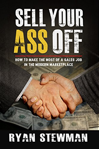 Sell Your Ass Off
